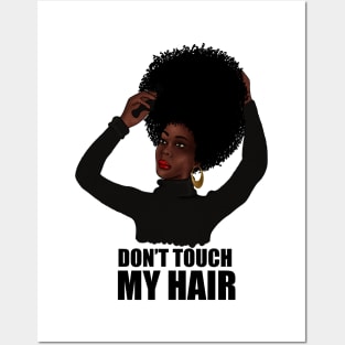 African Woman, Don't Touch my Afro Hair Posters and Art